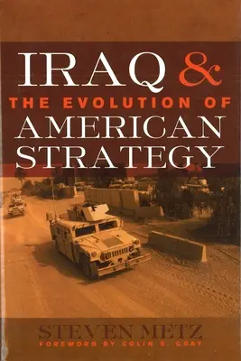 Irakul și evoluția strategiei americane - Iraq & the Evolution of American Strategy