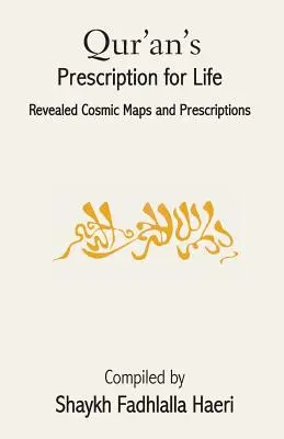 Prescripția Coranului pentru viață - Qur'an's Prescription for Life