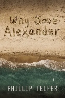 De ce să-l salvăm pe Alexander - Why Save Alexander