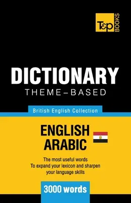 Dicționar tematic engleză britanică-arabă egipteană - 3000 de cuvinte - Theme-based dictionary British English-Egyptian Arabic - 3000 words