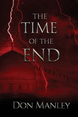Timpul sfârșitului (The Time of the End) - The Time of the End
