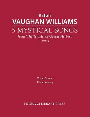 5 Mystical Songs: Partitură vocală - 5 Mystical Songs: Vocal score