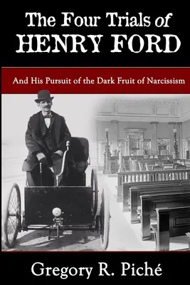 Cele patru încercări ale lui Henry Ford - The Four Trials of Henry Ford