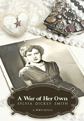 A War of Her Own: Un roman din al Doilea Război Mondial - A War of Her Own: A World War II Novel