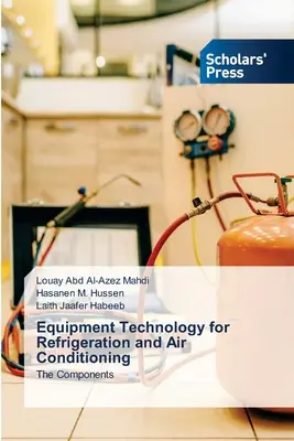 Tehnologia echipamentelor pentru refrigerare și condiționare a aerului - Equipment Technology for Refrigeration and Air Conditioning