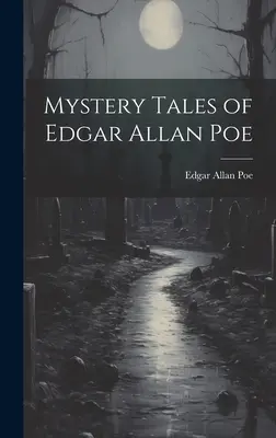 Povestiri misterioase de Edgar Allan Poe - Mystery Tales of Edgar Allan Poe