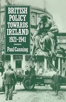 Politica britanică față de Irlanda 1921-1941 - British Policy Towards Ireland 1921-1941