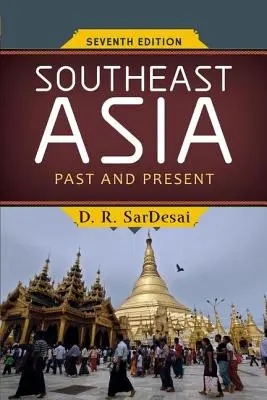 Asia de Sud-Est: Trecut și prezent - Southeast Asia: Past and Present