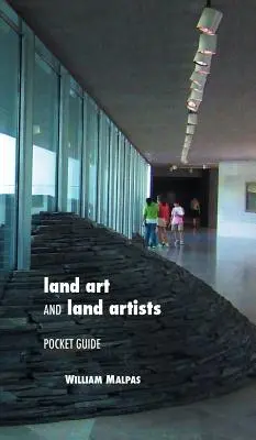 Land Art and Land Artists: Ghid de buzunar - Land Art and Land Artists: Pocket Guide