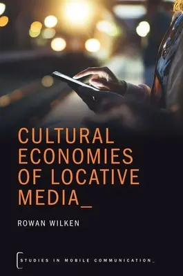 Economiile culturale ale media locale - Cultural Economies of Locative Media