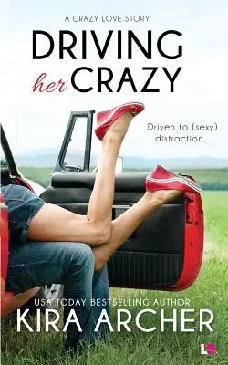 Înnebunind-o - Driving Her Crazy