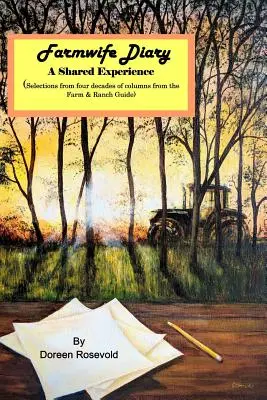 Jurnal de fermieră: O experiență împărtășită - Farmwife Diary: A Shared Experience