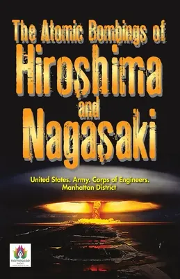 Bombardamentele atomice de la Hiroshima și Nagasaki - The Atomic Bombings of Hiroshima and Nagasaki