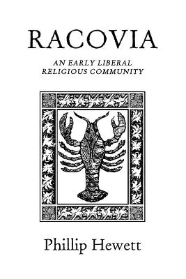 Racovia: O comunitate religioasă liberală timpurie - Racovia: An Early Liberal Religious Community