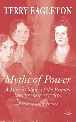 Miturile puterii: Un studiu marxist al familiei Bronts - Myths of Power: A Marxist Study of the Bronts