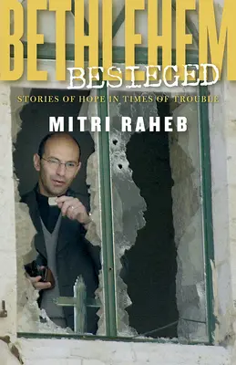 Betleemul asediat - Bethlehem Besieged