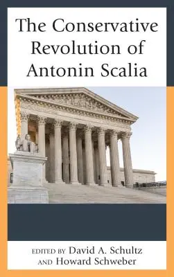 Revoluția conservatoare a lui Antonin Scalia - The Conservative Revolution of Antonin Scalia