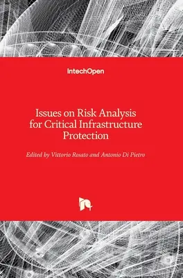Probleme privind analiza riscurilor pentru protecția infrastructurilor critice - Issues on Risk Analysis for Critical Infrastructure Protection