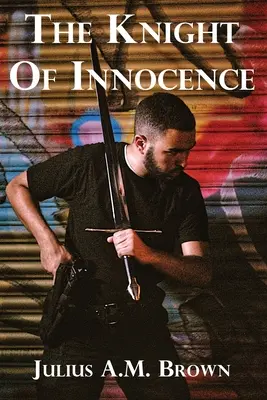 Cavalerul inocenței - The Knight of Innocence