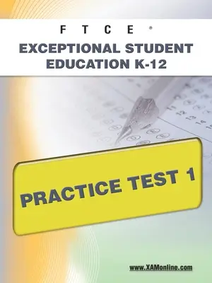 FTCE Exceptional Student Education K-12 Test de practică 1 - FTCE Exceptional Student Education K-12 Practice Test 1