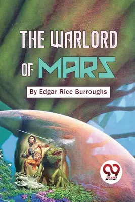 Stăpânul războiului de pe Marte - The Warlord Of Mars
