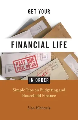 Fă-ți ordine în viața financiară - Get Your Financial Life in Order