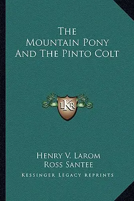 Poneiul de munte și Pinto Colt - The Mountain Pony And The Pinto Colt