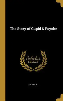Povestea lui Cupidon și Psyche - The Story of Cupid & Psyche