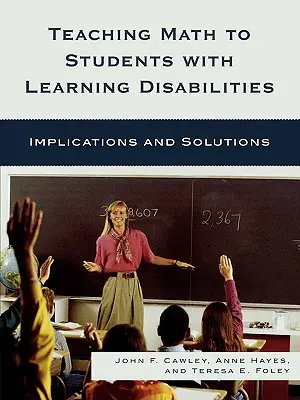 Predarea matematicii elevilor cu dizabilități de învățare: Implicații și soluții - Teaching Math to Students with Learning Disabilities: Implications and Solutions