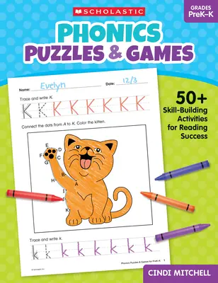 Phonics Puzzles & Games for Prek-K: 50+ activități de dezvoltare a abilităților pentru succesul lecturii - Phonics Puzzles & Games for Prek-K: 50+ Skill-Building Activities for Reading Success