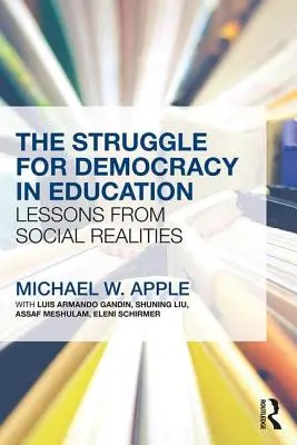 Lupta pentru democrație în educație: Lecții din realitățile sociale - The Struggle for Democracy in Education: Lessons from Social Realities