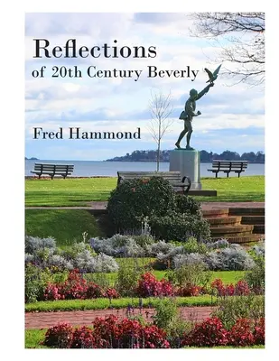 Reflecții ale lui Beverly din secolul al XX-lea - Reflections of Twentieth Century Beverly