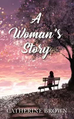 Povestea unei femei - A Woman's Story