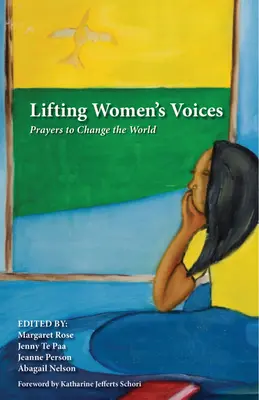 Ridicând vocile femeilor: Rugăciuni pentru a schimba lumea - Lifting Women's Voices: Prayers to Change the World