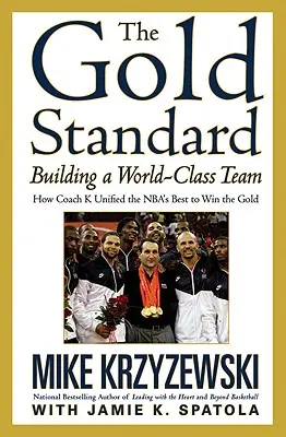 The Gold Standard: Construirea unei echipe de talie mondială - The Gold Standard: Building a World-Class Team