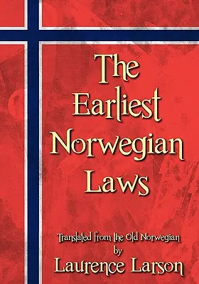 Cele mai vechi legi norvegiene - The Earliest Norwegian Laws