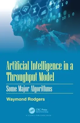 Inteligența artificială într-un model de procesare: Algoritmi importanți - Artificial Intelligence in a Throughput Model: Some Major Algorithms