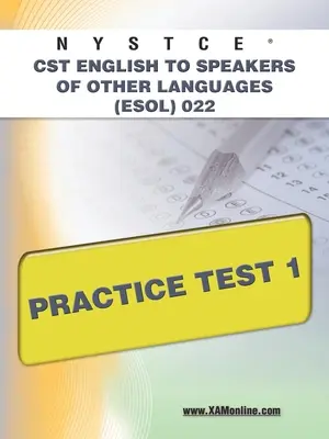 NYSTCE CST engleză pentru vorbitorii de alte limbi (Esol) 022 Practice Test 1 - NYSTCE CST English to Speakers of Other Languages (Esol) 022 Practice Test 1