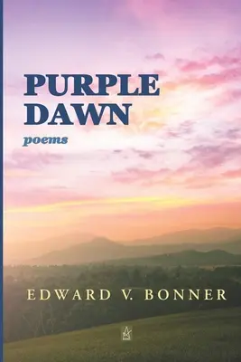 Purple Dawn: Poezii - Purple Dawn: Poems