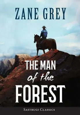 Omul pădurii (ANNOTATED) - The Man of the Forest (ANNOTATED)