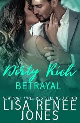 Dirty Rich Trădare - Dirty Rich Betrayal