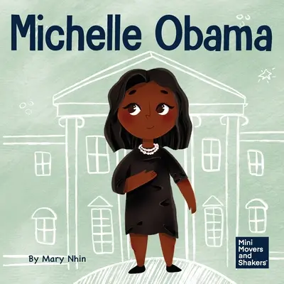 Michelle Obama: O carte pentru copii despre transformarea adversității în avantaj - Michelle Obama: A Kid's Book About Turning Adversity into Advantage