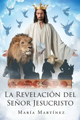 Revelația Domnului Isus Hristos - La Revelacin del Seor Jesucristo