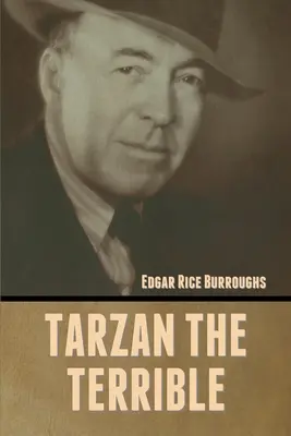 Tarzan cel Groaznic - Tarzan the Terrible