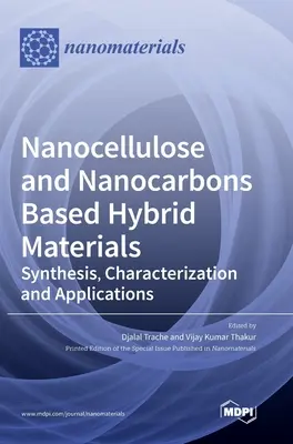 Materiale hibride pe bază de nanoceluloză și nanocarburi: Sinteză, caracterizare și aplicații - Nanocellulose and Nanocarbons Based Hybrid Materials: Synthesis, Characterization and Applications