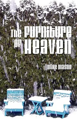 Mobilierul Raiului - The Furniture of Heaven