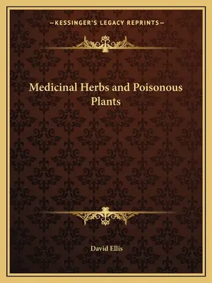 Ierburi medicinale și plante otrăvitoare - Medicinal Herbs and Poisonous Plants