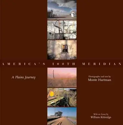 America's 100th Meridian: O călătorie în câmpie - America's 100th Meridian: A Plains Journey