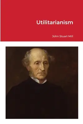 Utilitarism - Utilitarianism