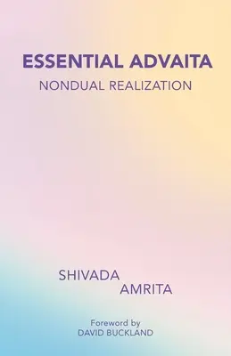 Advaita esențială: Realizarea non-duală - Essential Advaita: Nondual Realization